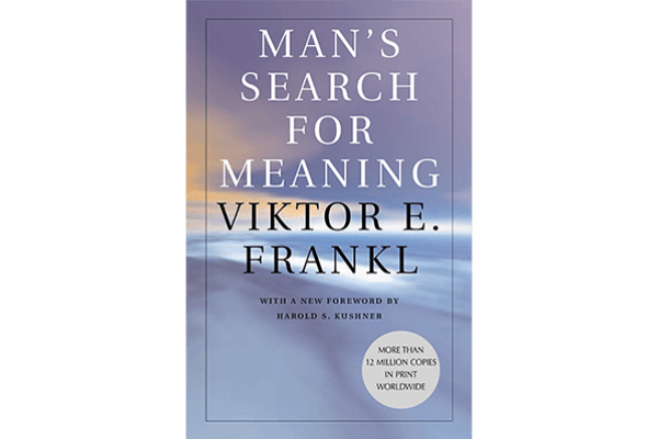 Man's Search for Meaning