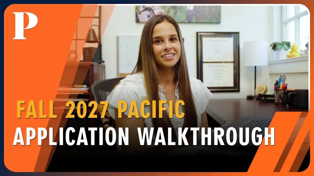 Video - How to apply to University of the Pacific for fall 2027, step-by-step